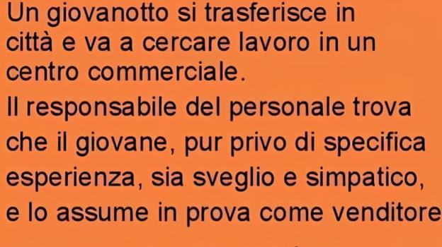 Un giovanotto si trasferisce in città e va a cercare lavoro