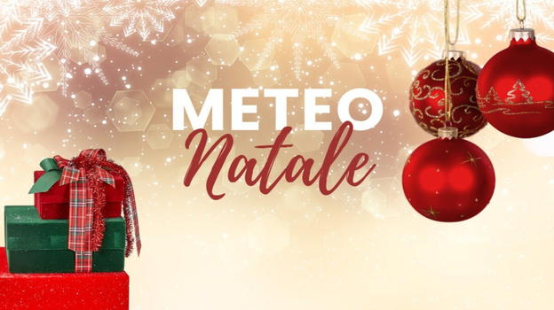 Meteo Natale 2024 e Capodanno: sorprese in arrivo