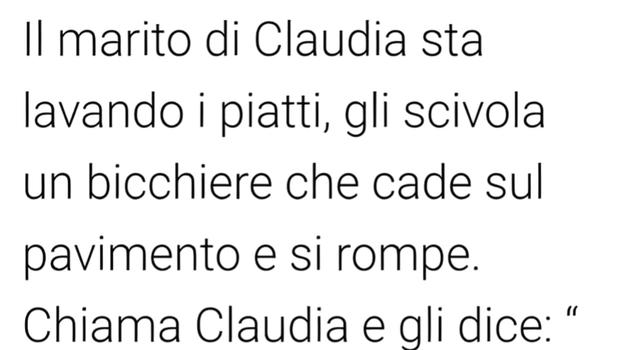 Il marito di Claudia sta lavando i piatti, quando gli scivola un bicchiere