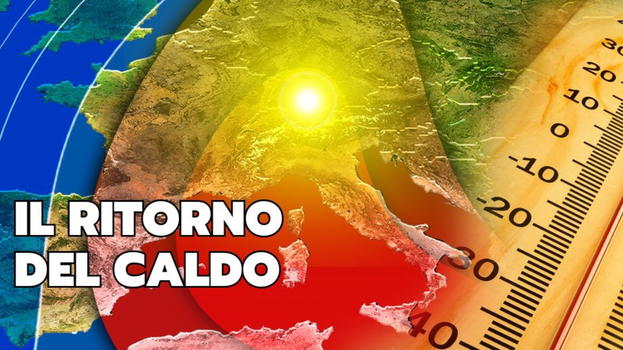 Meteo, addio temporali: ritorna il caldo estivo