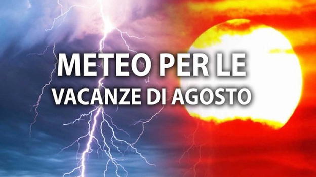 Previsioni Meteo per Agosto, "Mai così": brutte notizie per gli italiani